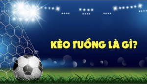 kèo tuồng là gì