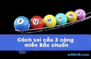 soi cầu 3 càng w88