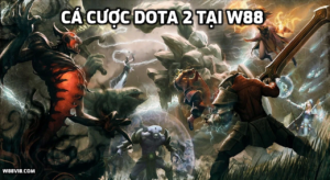 cá cược DOTA 2 tại W88