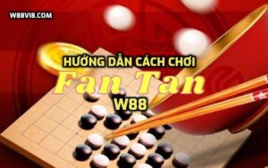 Hướng dẫn cách chơi Fantan tại W88