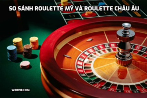 So sánh Roulette Mỹ và Roulette châu u